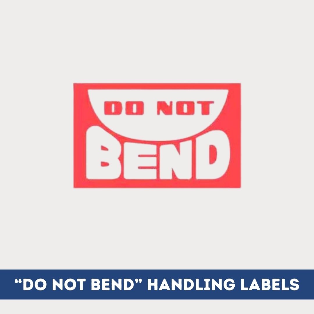 "DO NOT BEND" HANDLING LABELS